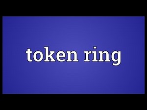 Token ring Meaning
