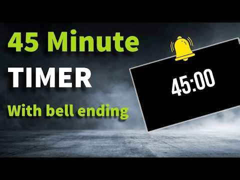 45 Minute Timer (Silent) – 45 Min Countdown