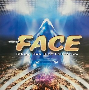 Various - Two Face - Tokyo Club Hits Collection