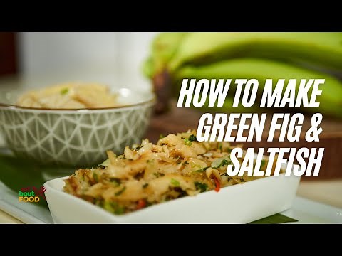 How to Make Green Fig and Saltfish (St Lucia's National Dish)