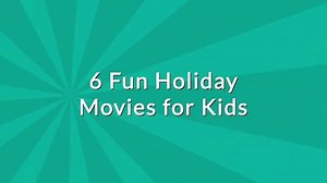 6 fun holiday movies that are great for your kids! | Common Sense Media
