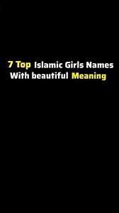 7 Top Islamic Girls Names With Beautiful Meaning #islamic #muslim #shorts
