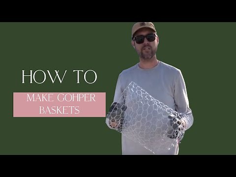 How To Make Gopher Baskets