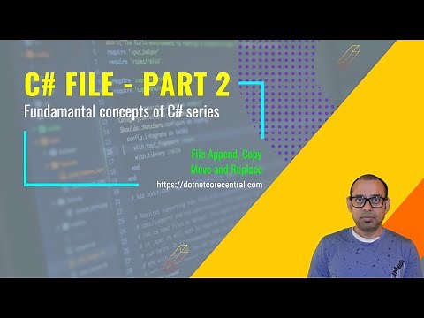 Using C# File class of System.IO namespace Append, Copy, Move and Replace content [.NET 6]