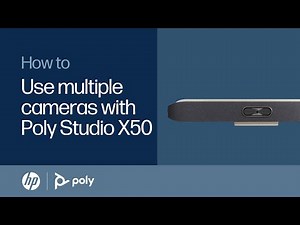 How to use multiple cameras with Poly Studio X50