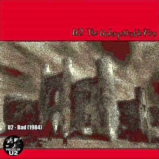 U2 – Bad (1984)