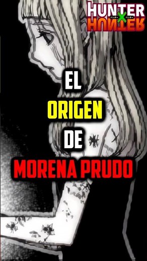 THE ORIGIN OF MORENA PRUDO IN HUNTER X HUNTER #anime #hunterxhunter #hxh