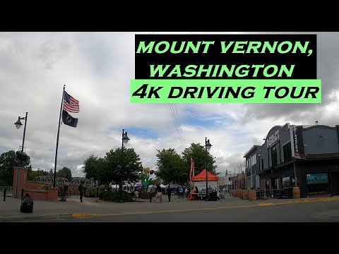 Mount Vernon, Washington | 4k Driving Tour