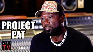 Project Pat: I Wouldn't Say Migos Got Their Flow from Lord Infamous (Part 20) | VladTV - Breaking Urban News