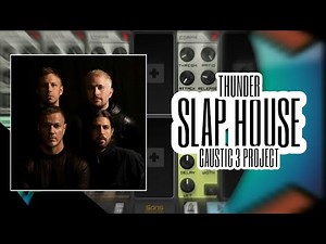THUNDER | CAUSTIC 3 SLAP HOUSE | FREE PROJECT FILE