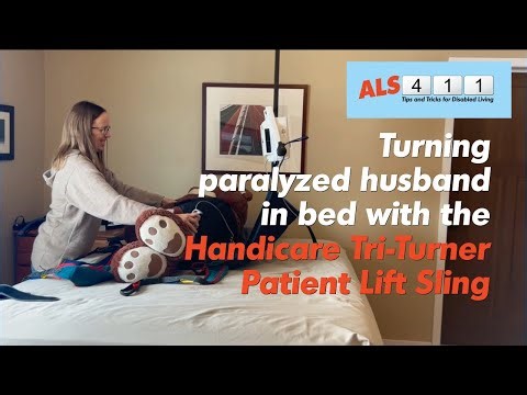 Saving Wrists and Back Turning Paralyzed Husband with Overhead Lift Turning Sling