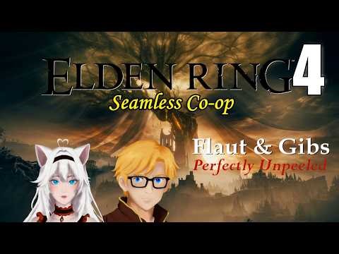 Flaut & Gibs | Elden Ring Seamless Coop #04 — Graveyard Robbery, Ripperoni Dies & Dragon Prep