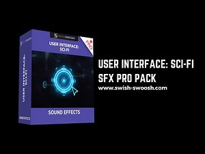 User Interface: Sci-Fi Sound Effects Pack for Sound Professionals