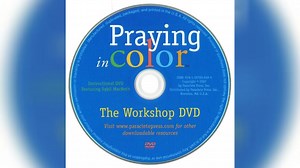Praying in Color DVD: The Workshop