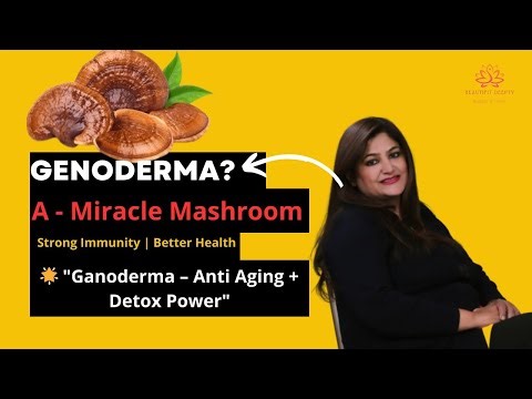 🌿 Ganoderma Mushroom के अद्भुत फायदे | Natural Immunity Booster|| ‪@Beautifitdeepty‬