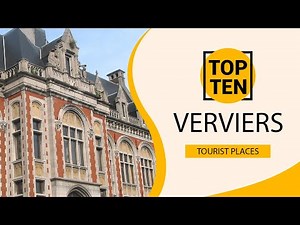 Top 10 Best Tourist Places to Visit in Verviers | Belgium - English