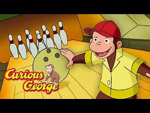 George Gets a Gutter Ball! 🐵 Curious George 🐵 Kids Cartoon 🐵 Kids Movies