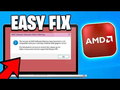 AMD Software: Adrenalin Edition Warning "The version of AMD Software that you have launched.. (FIX)