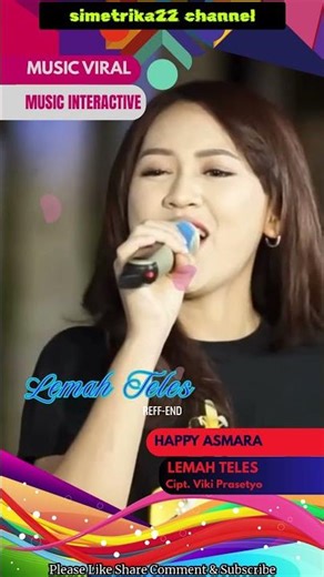 HAPPY ASMARA, Music Interactive, LEMAH TELES Part Reff to End