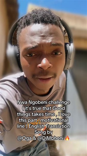 Embracing Patience: Nwa Ngobeni Translation Challenge