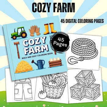 Cozy Farm Coloring Pages | 45 Bold & Easy Farm Coloring Book for Kids
