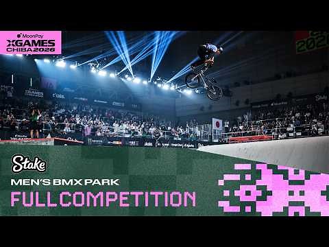 Stake Men’s BMX Park: FULL COMPETITION | MoonPay X Games Chiba 2026