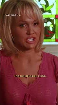I said shut up | One Tree Hill