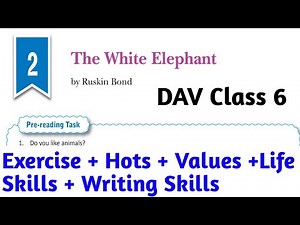 ||DAV Class 6 English Ch 2 The White Elephant 🐘🐘 Solution||