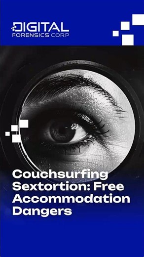 Couchsurfing Sextortion: Free Accommodation Dangers