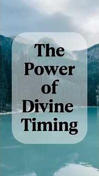 The Power of Divine Timing