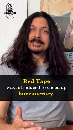 4.3K views · 76 reactions | Red tape means excessive and complicated rules, regulations and procedures that hinder work getting done. It usually involves huge amounts of unnecessary paperwork. Red tape is often encountered when dealing with governments or large organisations. People also refer to red tape as bureaucracy. #reelitfeelit #TEN #TheEnglishNut #learnenglish #RedTape | The English Nut | Facebook