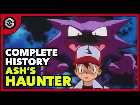 Pokemon Explained: Ash's Haunter | Complete History