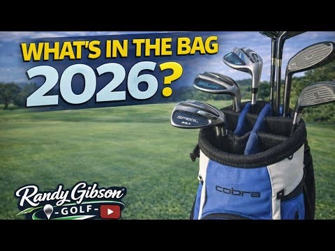 What is in the Bag 2026???? My Golf Set Up for the Next Season