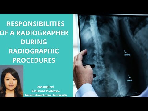 Responsibilities of a radiographer during radiographic procedures