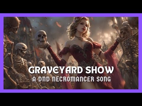 Graveyard Show - a DnD Necromancer inspired song - Halloween Dance Music