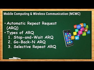 Automatic Repeat Request (ARQ) and Types of ARQ | MCWC - 2.9