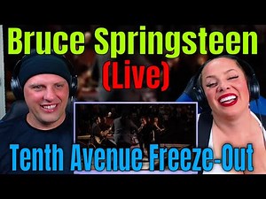 Reaction To Bruce Springsteen & The E Street Band - Tenth Avenue Freeze-Out (Live in New York City)