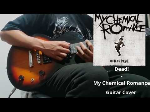 Dead!-My Chemical Romance (Guitar Cover)