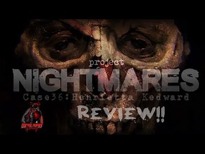 Project Nightmares Case 36: Henrietta Kedward Review!