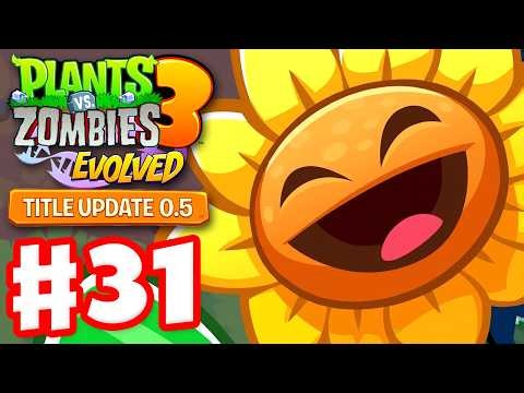 Title Update 0.5! - Plants vs. Zombies 3: Evolved - Gameplay Walkthrough Part 31