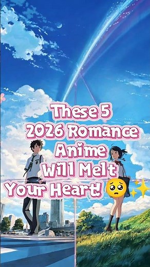 These 2026 Romance Anime Will Melt Your Heart! 🥺✨ #shorts #anime #ytshorts
