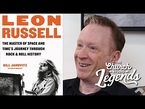 LEGENDS | Bill Janovitz: Writing Leon Russell's Definitive Biography, Eric Clapton, and LeonLifers