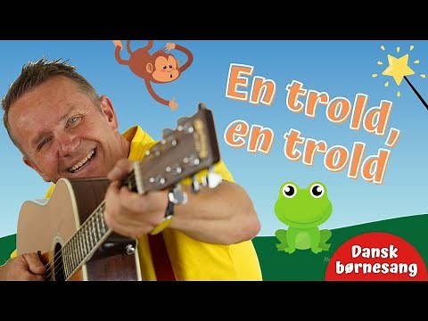 En trold, en trold | Børnesang | Trolde | Dyr | Leg og bevægelse | Motorik | Michael Back