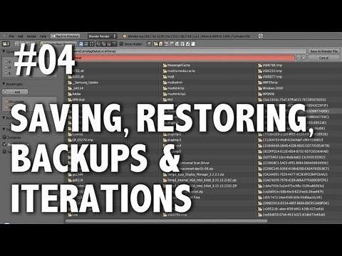 Blender 2.6 Tutorial 04 - Saving, Restoring, Backups & Iterations