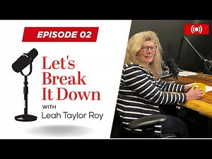 🔥 Let’s Break It Down EP 02 | Women’s Rights & What’s at Stake with Leah Taylor Roy