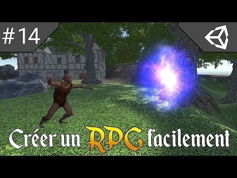 Créer un RPG facilement sur Unity 3D : #14 Ajout du premier sort !