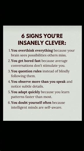 6 Signs you are insanely clever 💯 # brain dev # mentalclarity # mindset # psychology