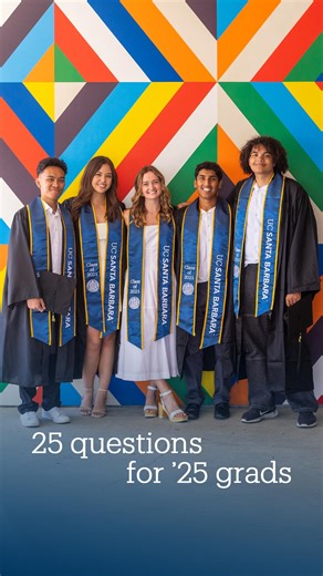 10K views · 173 reactions | 25 questions with #UCSB2025 grads  From how they chose #UCSB to their biggest accomplishments and what they’ll miss most, graduates share their words of wisdom ahead of commencement. | UC Santa Barbara | Facebook