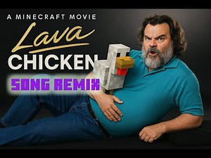 Steve's Lava Chicken Remix - Chicken Jockey | Jack Black | A Minecraft Movie