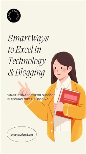 Smart Strategies for Success in Technology & Blogging
